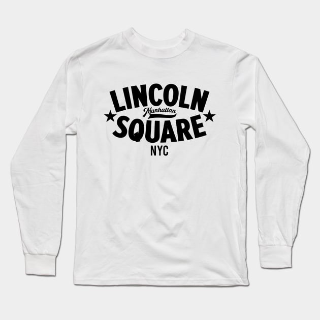 Lincoln Square NYC Logo - Stylish Minimal Apparel for Manhattan Vibe Long Sleeve T-Shirt by Boogosh